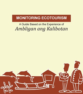 Monitoring Ecotourism: A Guide Based on the Experience of Ambligan ang Kalibotan